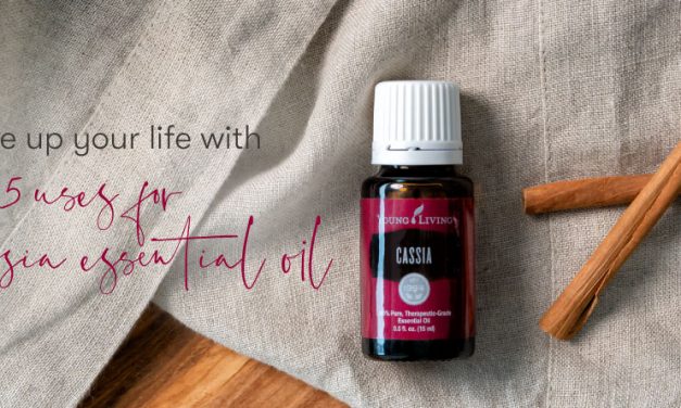 Spice up Your Life with 5 uses for Cassia Essential Oil